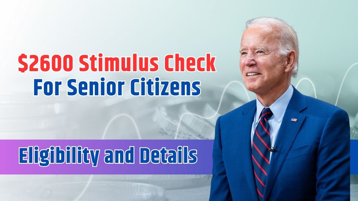 $2600 Stimulus Check For Senior Citizens